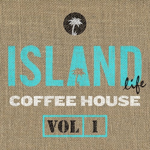 Island Life Coffee House Various Artists