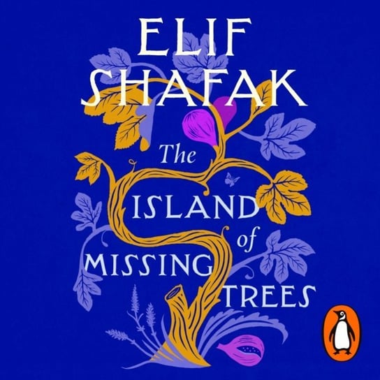 Island of Missing Trees Shafak Elif