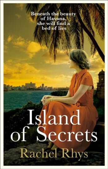 Island of Secrets: A dazzling novel full of mystery, romance and scandal Rhys Rachel