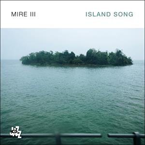 Island Song Mire Iii
