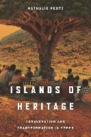 Islands of Heritage: Conservation and Transformation in Yemen Peutz Nathalie