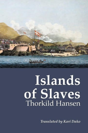 Islands of Slaves Hansen Thorkild
