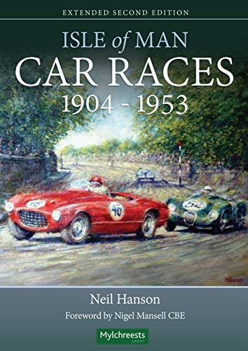 Isle of Man Car Races 1904 - 1953 Hanson Neil
