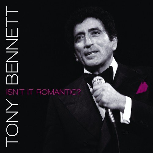 Isn't It Romantic? Bennett Tony