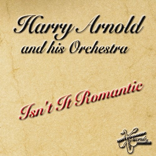 Isn´t It Romantic Harry Arnold And His Orchestra
