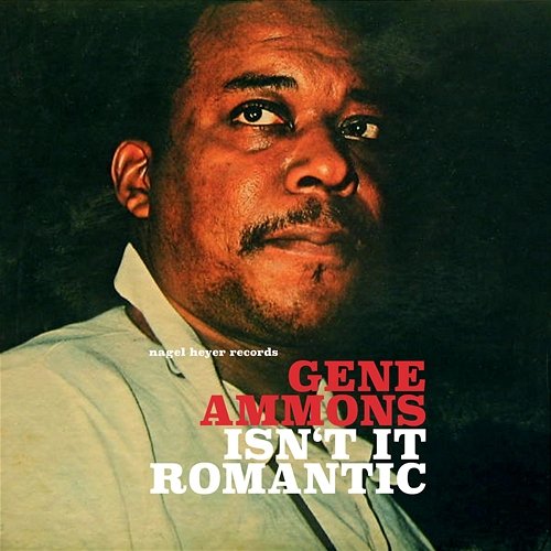 Isn't It Romantic - Ballads Only! Gene Ammons