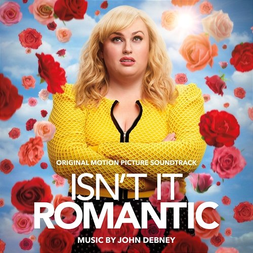Isn't It Romantic (Original Motion Picture Soundtrack) John Debney