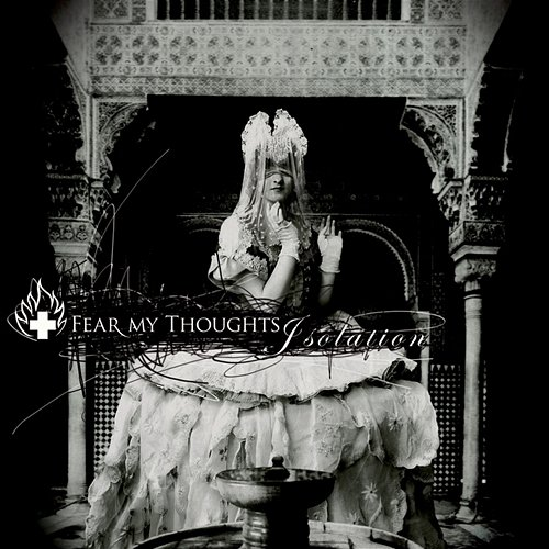 Isolation Fear My Thoughts