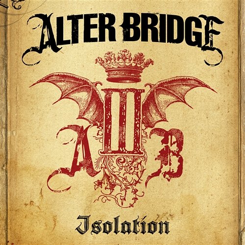 Isolation Alter Bridge