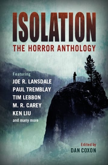 Isolation: The horror anthology M.R. Carey