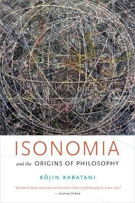 Isonomia and the Origins of Philosophy Karatani Kojin