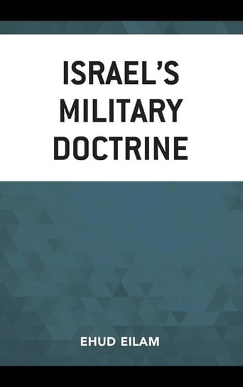 Israel's Military Doctrine Eilam Ehud