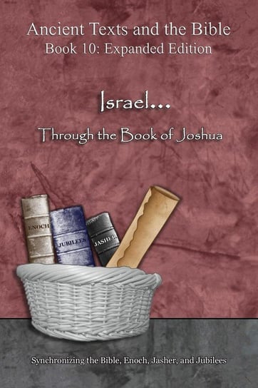 Israel... Through the Book of Joshua - Expanded Edition Ahava Lilburn