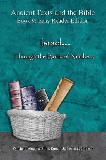 Israel... Through the Book of Numbers - Easy Reader Edition Lilburn Ahava