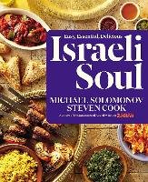 Israeli Soul: Easy, Essential, Delicious Solomonov Michael, Cook Steven