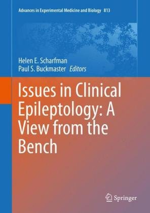 Issues in Clinical Epileptology: A View from the Bench Springer Netherlands, Springer Netherland