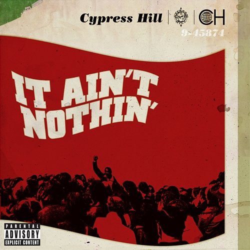 It Ain't Nothin' Cypress Hill feat. Young De