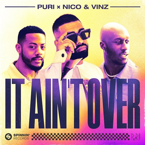 It Ain't Over Puri x Nico & Vinz