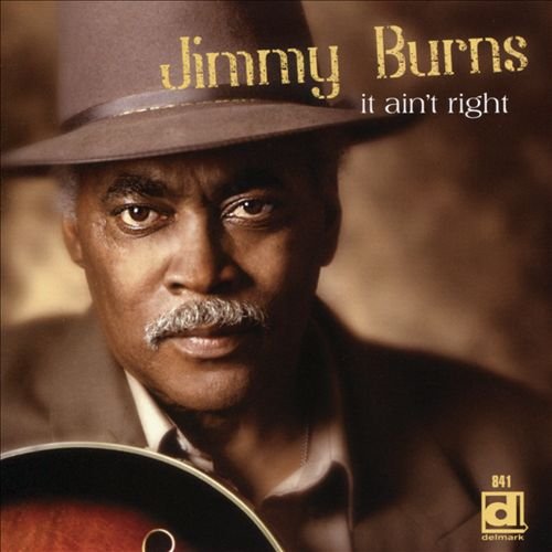 It Ain't Right Burns Jimmy