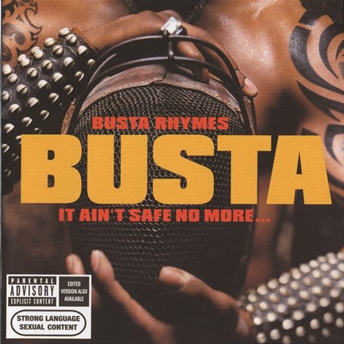 It Ain't Safe No More Busta Rhymes