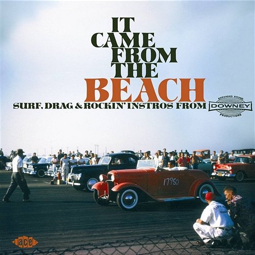 It Came From The Beach: Surf, Drag & Rockin' Instros From Downey Records Various Artists