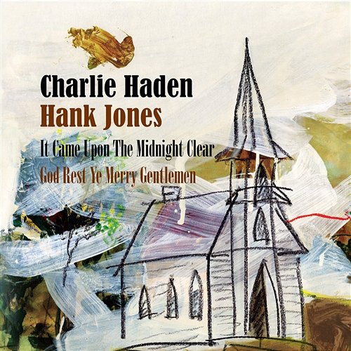It Came Upon The Midnight Clear / God Rest Ye Merry Gentlemen Charlie Haden, Hank Jones