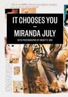 It Chooses You July Miranda