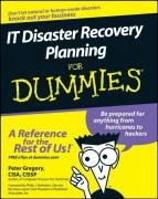 It Disaster Recovery Planning for Dummies Gregory Peter H.