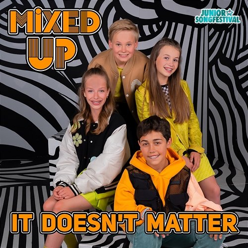 It Doesn't Matter Mixed Up & Junior Songfestival