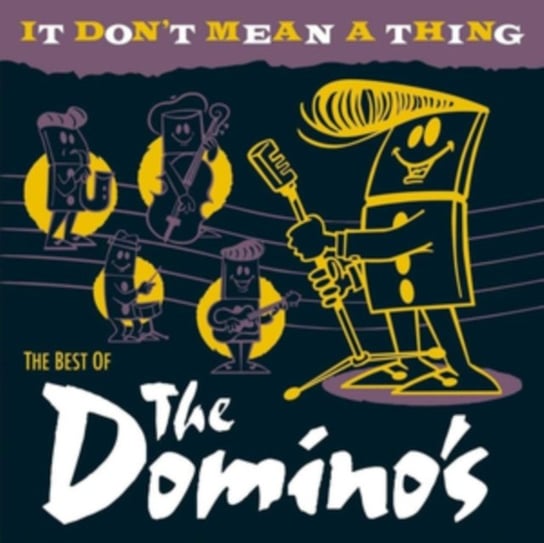 It Don't Mean a Thing - The Best Of The Domino's