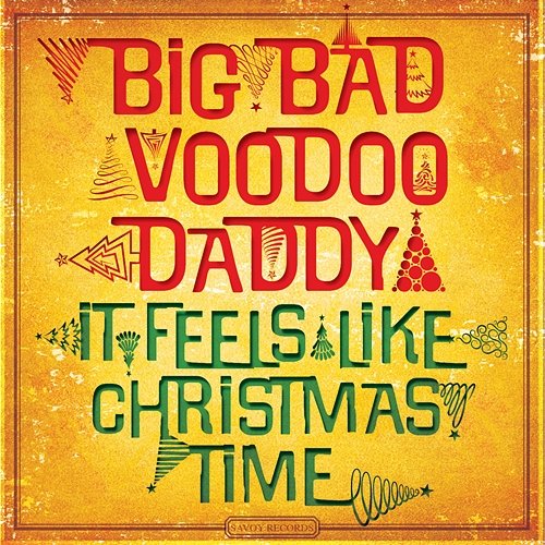 It Feels Like Christmas Time Big Bad Voodoo Daddy