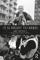 It is Right to Rebel Gavi Philippe, Sartre Jean-Paul, Victor Pierre