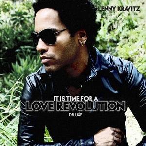 It Is Time For A Love Revolution Kravitz Lenny
