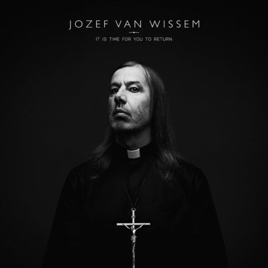 It Is Time For You To Return Van Wissem Jozef