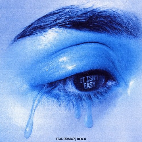 It Isn't Easy DJ Topgun feat. EKKSTACY, DeVault