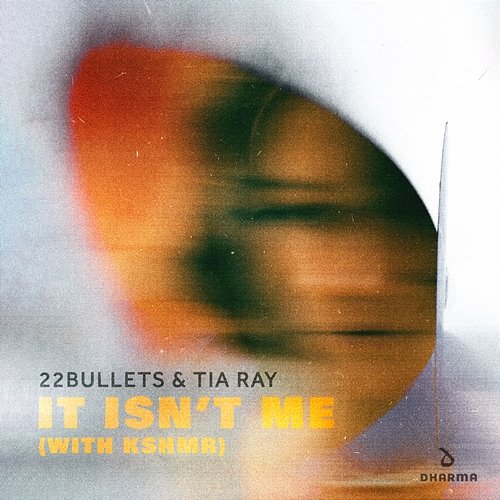 It Isn't Me 22Bullets & TIA RAY feat. KSHMR