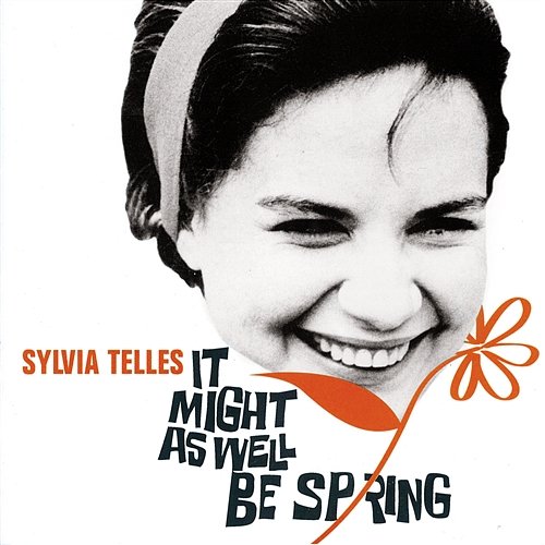 It Might As Well Be Spring Sylvia Telles