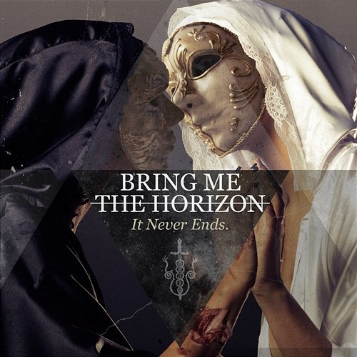It Never Ends Bring Me The Horizon
