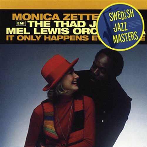 It Only Happens Every Time Monica Zetterlund, The Thad Jones, Mel Lewis Orchestra