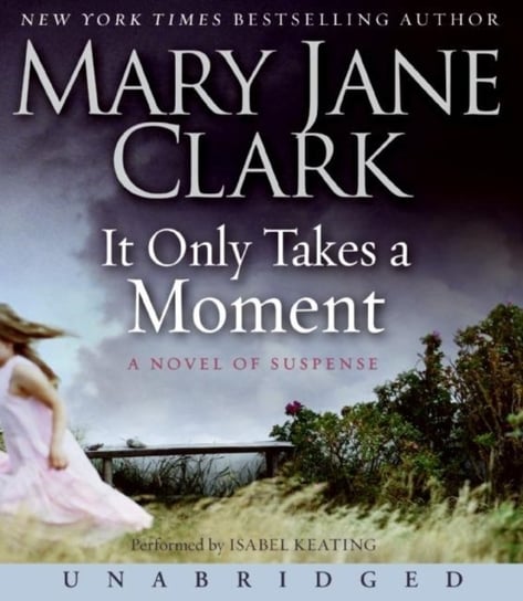 It Only Takes a Moment Clark Mary Jane