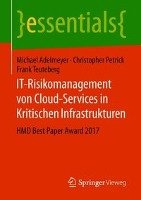IT-Risikomanagement von Cloud-Services in Kritischen Infrastrukturen Adelmeyer Michael, Petrick Christopher, Teuteberg Frank