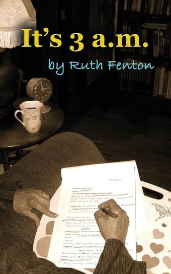 IT'S 3 A.M. Fenton Ruth