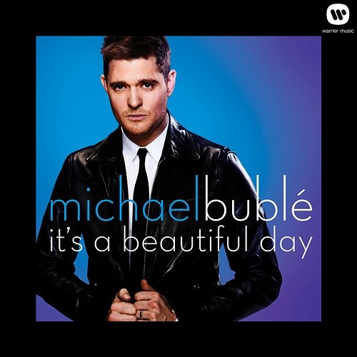 It's A Beautiful Day Michael Bublé