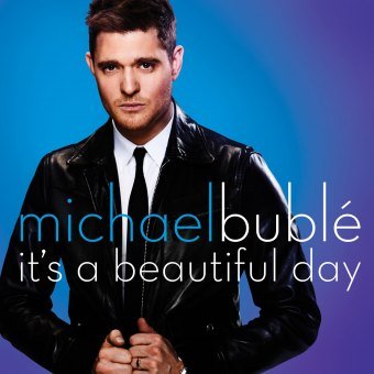 It's A Beautiful Day Buble Michael