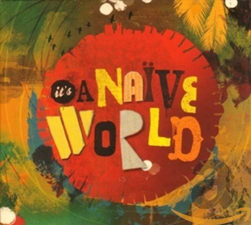 iT's a Naive World Various Artists