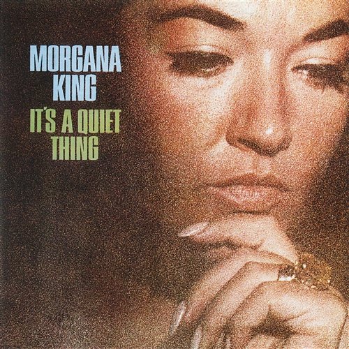 It's A Quiet Thing Morgana King