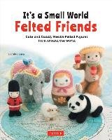 It's a Small World Felted Friends Susa Sachiko