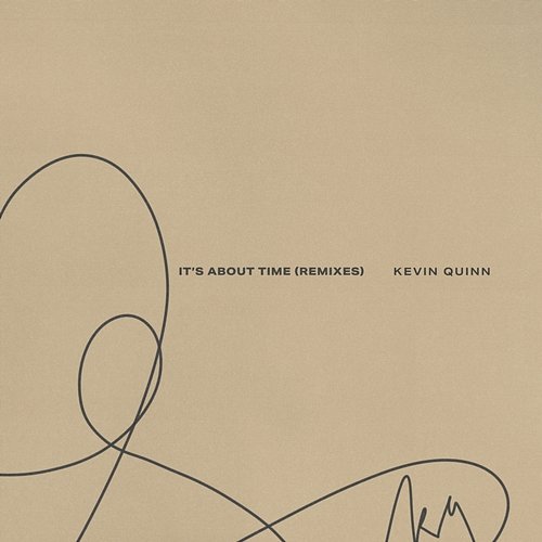 It's About Time Kevin Quinn