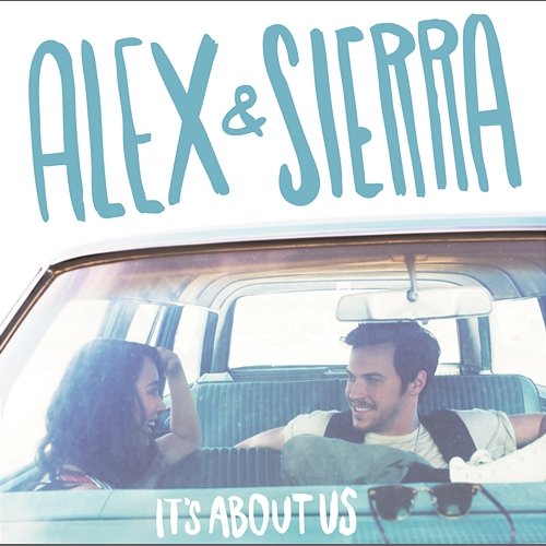 It's About Us Alex & Sierra