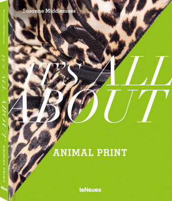 It's all about Animal Print teNeues Verlag